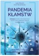 Pandemia kłamstw Szokująca prawda o skorumpowanym świecie nauki i epidemiach... Judy Mikovits, Kent Heckenlively