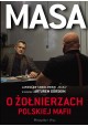 MASA O żołnierzach polskiej mafii Jarosław Sokołowski "Masa" w rozmowie z Arturem Górskim