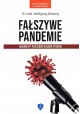 Fałszywe pandemie Argumenty przeciwko rządom strachu Dr med. Wolfgang Wodarg