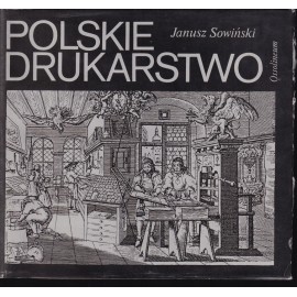 Polskie drukarstwo Janusz Sowiński