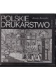 Polskie drukarstwo Janusz Sowiński