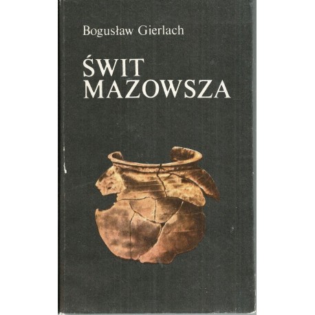 Świt Mazowsza Bogusław Gierlach