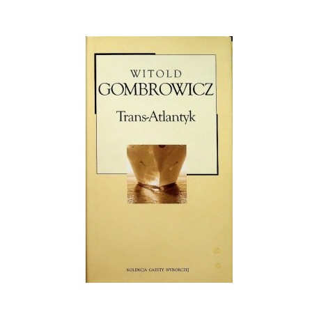 Trans-Atlantyk Witold Gombrowicz