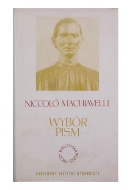 Wybór pism Niccolo Machiavelli