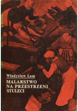 Malarstwo na przestrzeni stuleci Władysław Lam