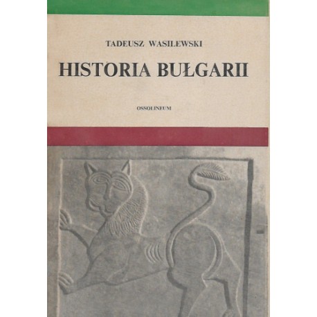 Historia Bułgarii Tadeusz Wasilewski