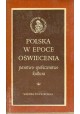 Polska w epoce Oświecenia państwo * społeczeństwo * kultura Bogusław Leśnodorski (red.)