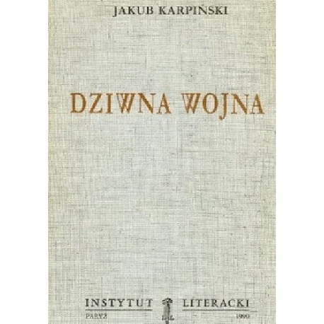 Dziwna wojna Jakub Karpiński