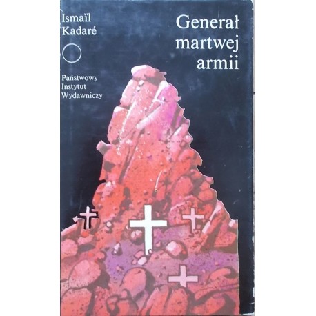 Generał martwej armii Ismail Kadare