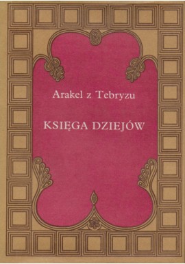 Księga dziejów Arakel z Tebryzu