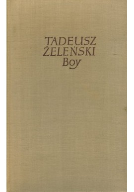Pisma Tom XV Nasi okupanci Tadeusz Żeleński (Boy)