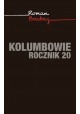 Kolumbowie rocznik 20 Roman Bratny