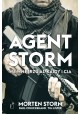 Agent Storm We wnętrzu Al-Kaidy i CIA Morten Storm, Paul Cruickshank, Tim Lister