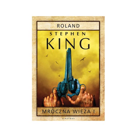 Roland Mroczna Wieża I Stephen King