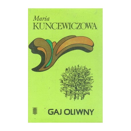 Gaj oliwny Maria Kuncewiczowa