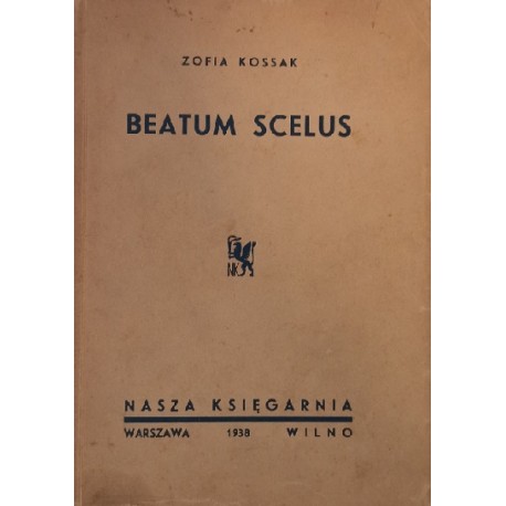 Beatum Scelus Zofia Kossak 1938 r.
