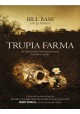 Trupia farma Bill Bass, Jon Jefferson