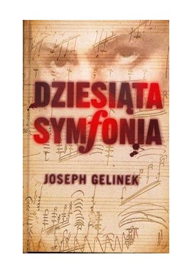Dziesiąta symfonia Joseph Gelinek