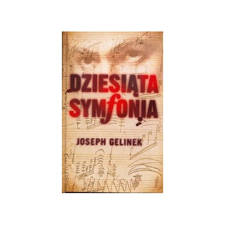 Dziesiąta symfonia Joseph Gelinek