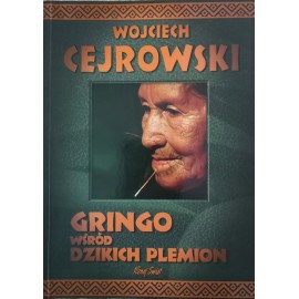 Gringo wśród dzikich plemion Wojciech Cejrowski (autograf Autora)