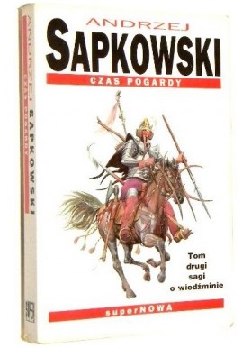 Czas pogardy Tom 2 sagi o wiedźminie Andrzej Sapkowski