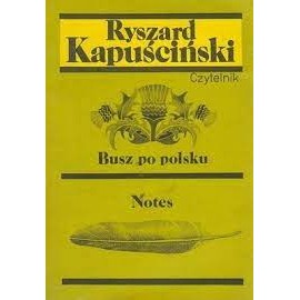 Busz po polsku. Notes Ryszard Kapuściński