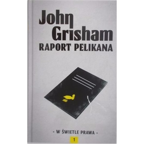 Raport Pelikana John Grisham