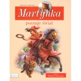 Martynka poznaje świat Gilbert Delahaye, Marcel Marlier