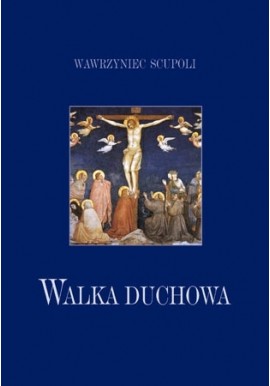 Walka duchowa Wawrzyniec Scupoli