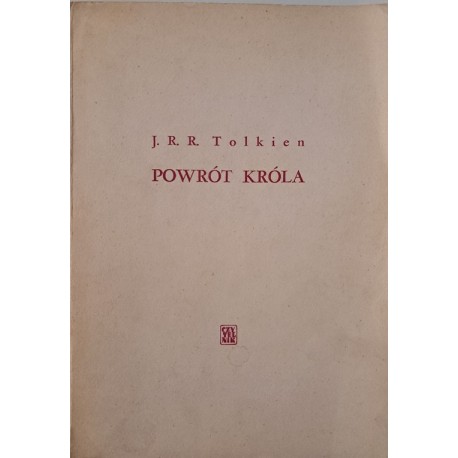 Powrót króla J.R.R. Tolkien Wyd. I 1963r