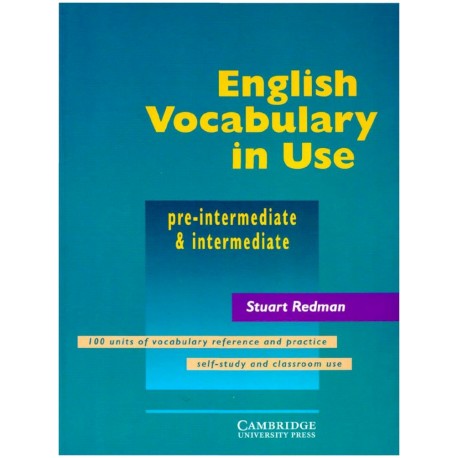 English Vocabulary in Use pre-intermediate & intermediate Stuart Redman