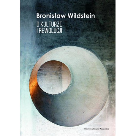 O kulturze i rewolucji Bronisław Wildstein