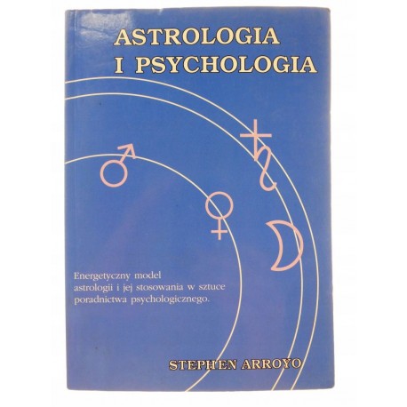 Astrologia i psychologia Stephen Arroyo