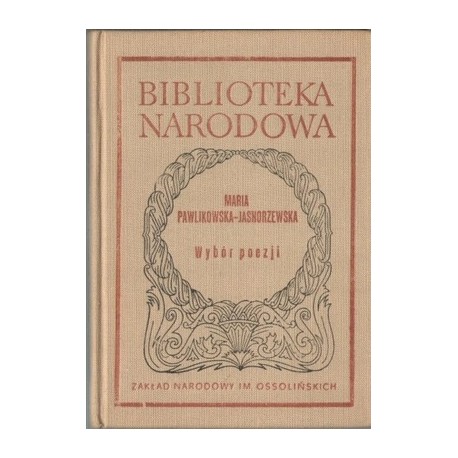 Wybór poezji Maria Pawlikowska-Jasnorzewska Seria BN