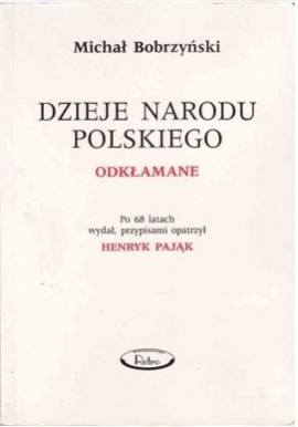 Dzieje narodu polskiego odkłamane Michał Bobrzyński