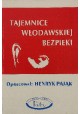 Tajemnice włodawskiej bezpieki Henryk Pająk (oprac.)