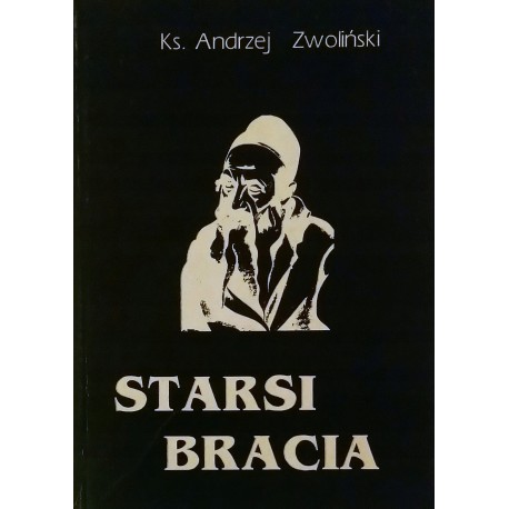 Starsi bracia Ks. Andrzej Zwoliński