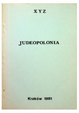 Judeopolonia (nieznane karty historii PRL 1944-1981) XYZ