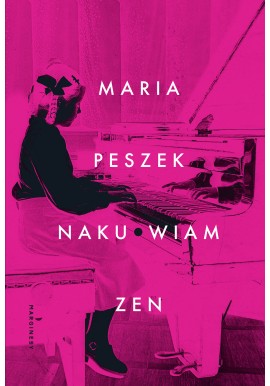 Nakurwiam zen Maria Peszek
