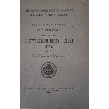 Historyja barzo cudna o stworzeniu nieba i ziemi Krzysztof Pussman 1890 r.