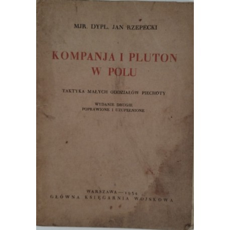 Kompania i pluton w polu Jan Rzepecki 1934 r.