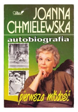 Pierwsza młodość Autobiografia Tom II Joanna Chmielewska