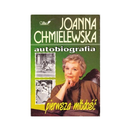 Pierwsza młodość Autobiografia Tom II Joanna Chmielewska