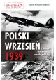 Polski wrzesień 1939 i planowa eksterminacja narodu polskiego Joanna Wieliczka-Szarkowa