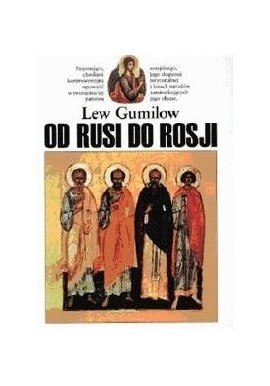 Od Rusi do Rosji Lew Gumilow