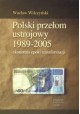 Polski przełom ustrojowy 1989-2005 ekonomia epoki transformacji Wacław Wilczyński