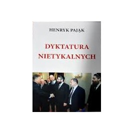 Dyktatura nietykalnych Henryk Pająk