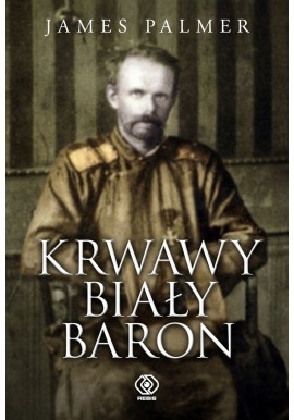 Krwawy Biały Baron James Palmer