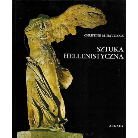 Sztuka hellenistyczna Christine M. Havelock