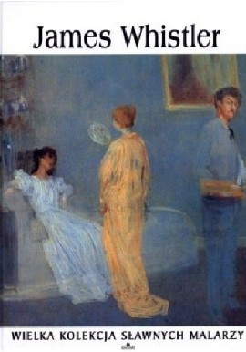 James Whistler Praca zbiorowa